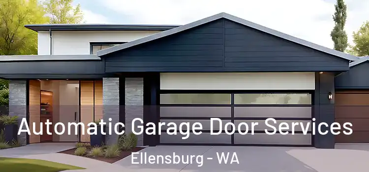  Automatic Garage Door Services Ellensburg - WA