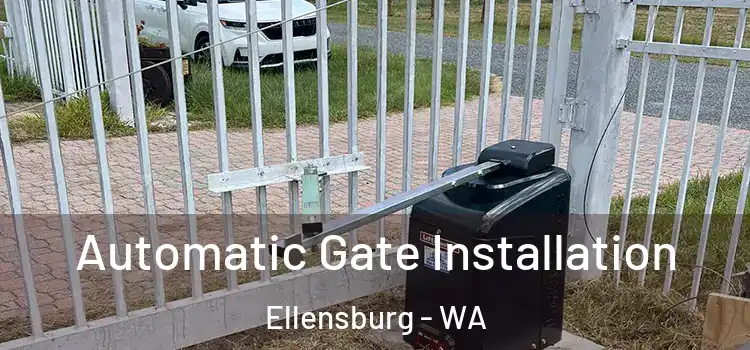  Automatic Gate Installation Ellensburg - WA