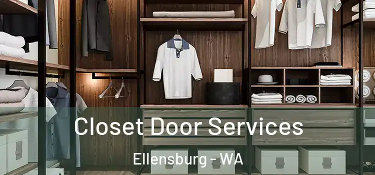  Closet Door Services Ellensburg - WA