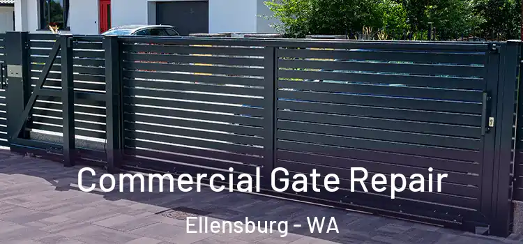  Commercial Gate Repair Ellensburg - WA