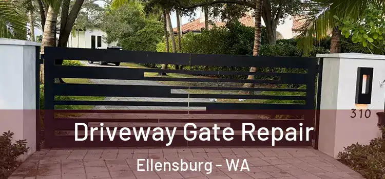  Driveway Gate Repair Ellensburg - WA