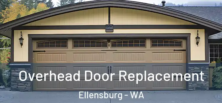  Overhead Door Replacement Ellensburg - WA