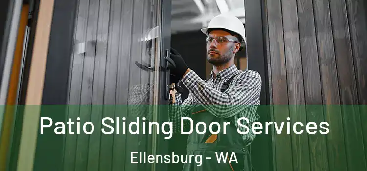 Patio Sliding Door Services Ellensburg - WA