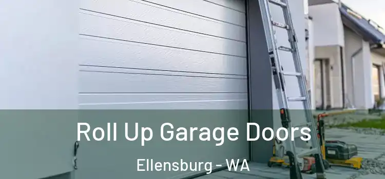  Roll Up Garage Doors Ellensburg - WA